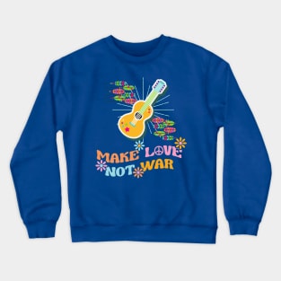 Make love not war Crewneck Sweatshirt